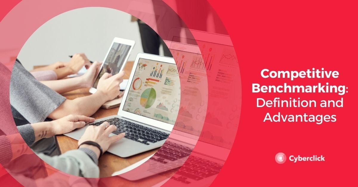 Competitive Benchmarking Definition and Advantages